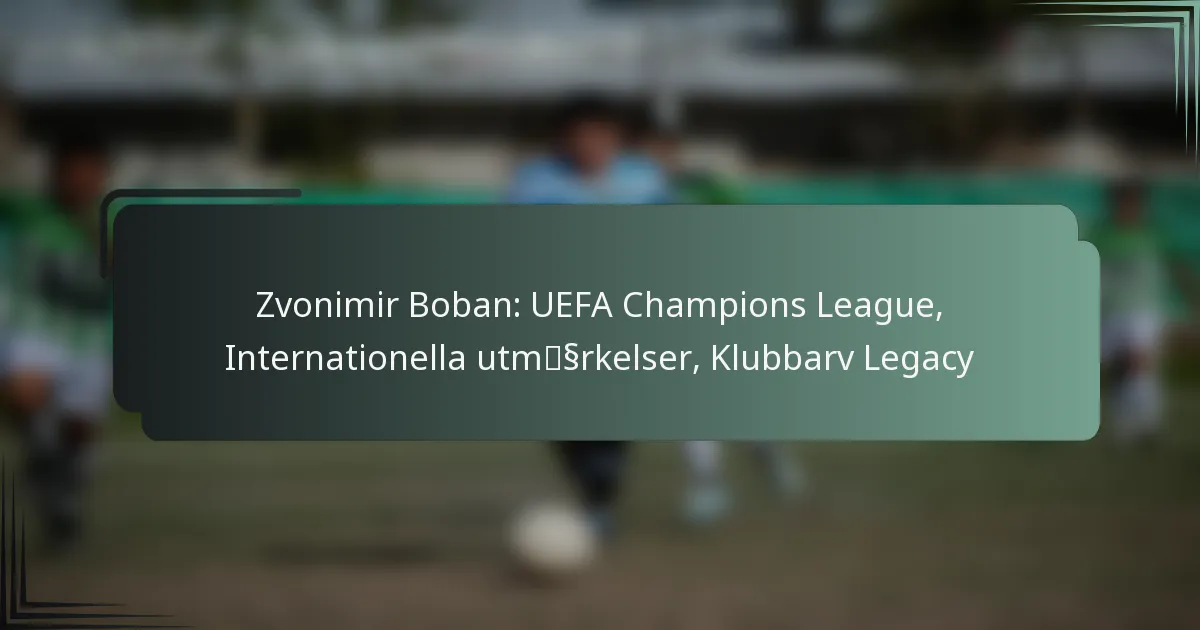 Zvonimir Boban: UEFA Champions League, Internationella utmärkelser, Klubbarv Legacy